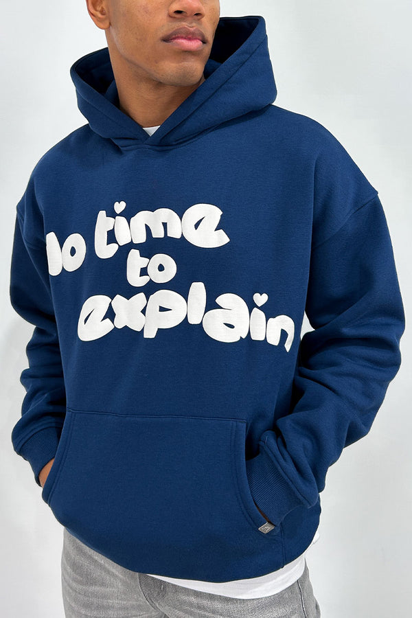 No Time To Explain Puff Print Hoodie - Navy